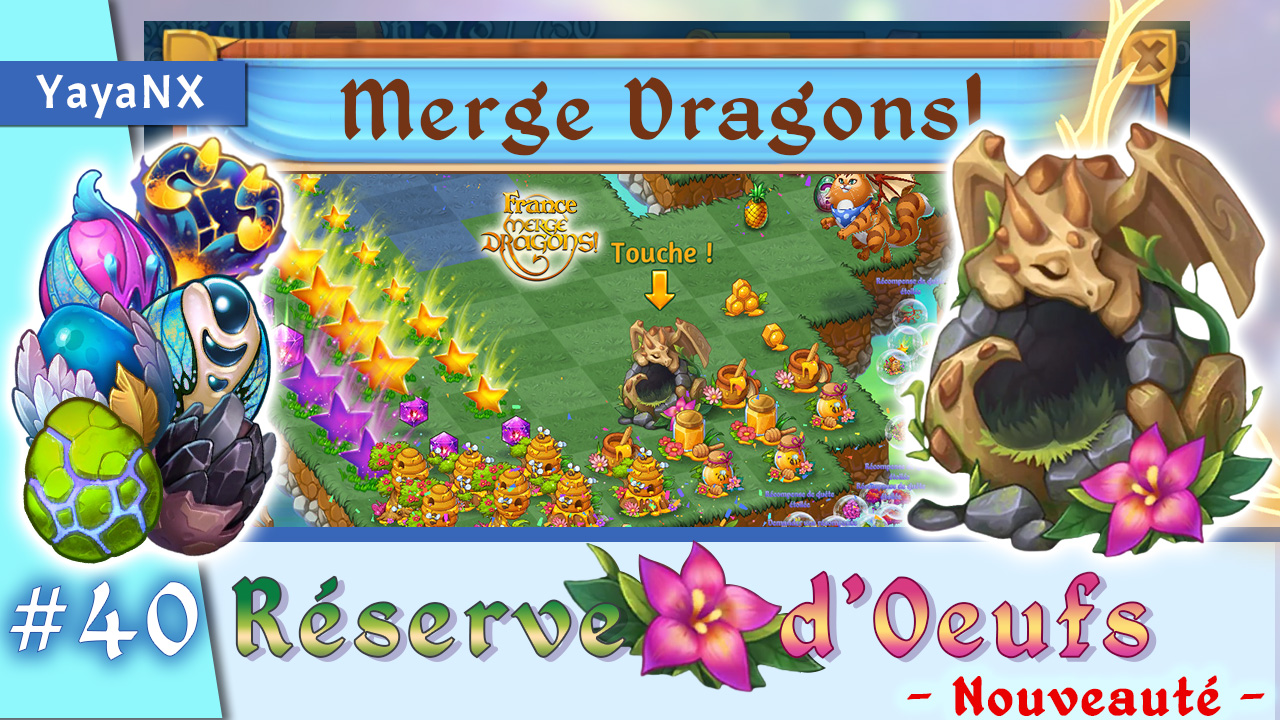 Merge Dragons FR - NEWS : Réserve d'oeufs [#40]